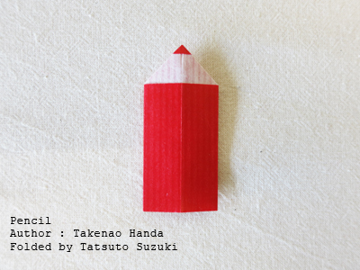 origami Pencil, Author : Takenao Handa, Folded by Tatsuto Suzuki